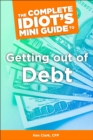The Complete Idiot's Concise Guide to Getting Out of Debt - eBook