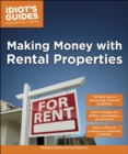 Making Money with Rental Properties : Valuable Tips on Buying High-Potential Properties - eBook