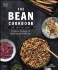 The Bean Cookbook : Creative Recipes for Every Meal of the Day - eBook