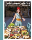 Lebanese Cuisine : The Authentic Cookbook - eBook