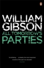 All Tomorrow's Parties : A gripping, techno-thriller from the bestselling author of Neuromancer - Book