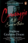 Caravaggio : A Life Sacred and Profane - Book