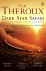 Dark Star Safari : Overland from Cairo to Cape Town - eBook