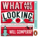 What Are You Looking At? (Audio Series) : CAA zanne - eAudiobook