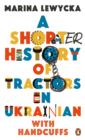 A Shorter History of Tractors in Ukrainian with Handcuffs - eBook