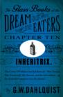 The Glass Books of the Dream Eaters (Chapter 10 Inheritrix) - eBook