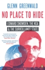 No Place to Hide : Edward Snowden, the NSA and the Surveillance State - Book