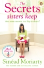 The Secrets Sisters Keep : The Devlin sisters, novel 2 - Book