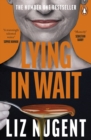 Lying in Wait : The gripping and chilling Richard and Judy Book Club bestseller - eBook