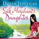 The Silk Merchant's Daughter - eAudiobook