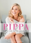 Pippa : Simple Tips to Live Beautifully - eBook