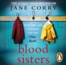 Blood Sisters : the Sunday Times bestseller - eAudiobook