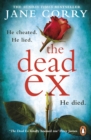 The Dead Ex : The Sunday Times bestseller - Book