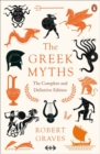 The Greek Myths : The Complete and Definitive Edition - Book