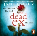 The Dead Ex : The Sunday Times bestseller - eAudiobook