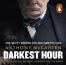 Darkest Hour : How Churchill Brought us Back from the Brink - eAudiobook