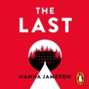The Last : The post-apocalyptic thriller that will keep you up all night - eAudiobook