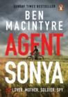 Agent Sonya : From the bestselling author of The Spy and The Traitor - Book