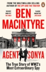 Agent Sonya : Lover, Mother, Soldier, Spy - eBook