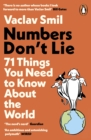 Numbers Don't Lie : 71 Things You Need to Know About the World - Book