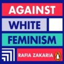 Against White Feminism - eAudiobook