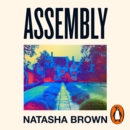 Assembly : The critically acclaimed debut novel - eAudiobook