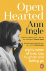 Openhearted : Eighty Years of Love, Loss, Laughter and Letting Go - Book