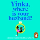 Yinka, Where is Your Huzband? - eAudiobook