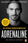 Adrenaline : My Untold Stories - eBook