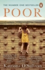 Poor : The No. 1 bestseller – ‘Moving, uplifting, brave heroic’ BBC Woman’s Hour - Book
