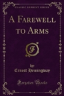 A Farewell to Arms - eBook