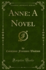 Anne: A Novel - eBook