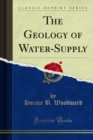 The Geology of Water-Supply - eBook