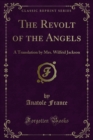 The Revolt of the Angels : A Translation by Mrs. Wilfrid Jackson - eBook