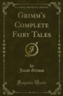 Grimm's Complete Fairy Tales - eBook