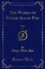 The Works of Edgar Allan Poe : Tales - eBook