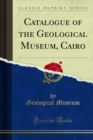Catalogue of the Geological Museum, Cairo - eBook
