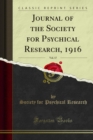 Journal of the Society for Psychical Research, 1916 - eBook
