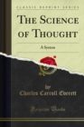 The Science of Thought : A System - eBook