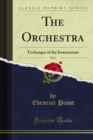 The Orchestra : Technique of the Instruments - eBook
