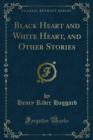 Black Heart and White Heart, and Other Stories - eBook