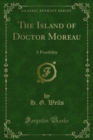 The Island of Doctor Moreau : A Possibility - eBook