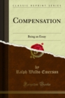 Compensation : Being an Essay - eBook