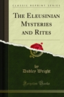 The Eleusinian Mysteries and Rites - eBook