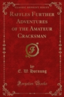 Raffles Further Adventures of the Amateur Cracksman - eBook