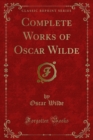 Complete Works of Oscar Wilde - eBook