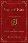 Vanity Fair : A Novel Without a Hero - eBook