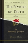 The Nature of Truth : An Essay - eBook