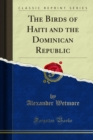 The Birds of Haiti and the Dominican Republic - eBook