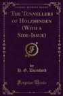The Tunnellers of Holzminden (With a Side-Issue) - eBook